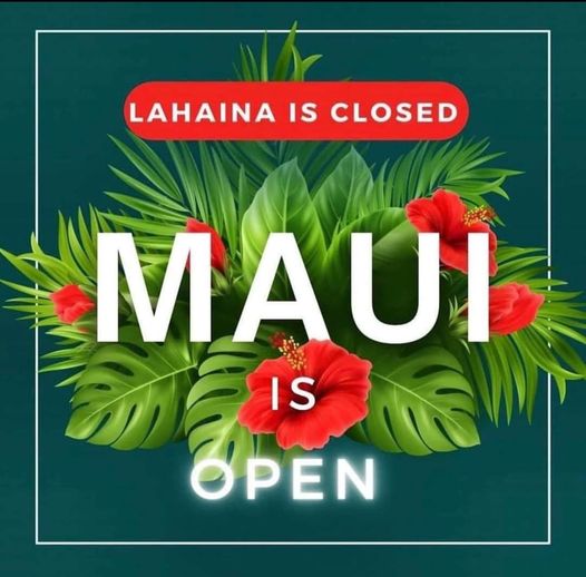 lahaina is closed maui is open