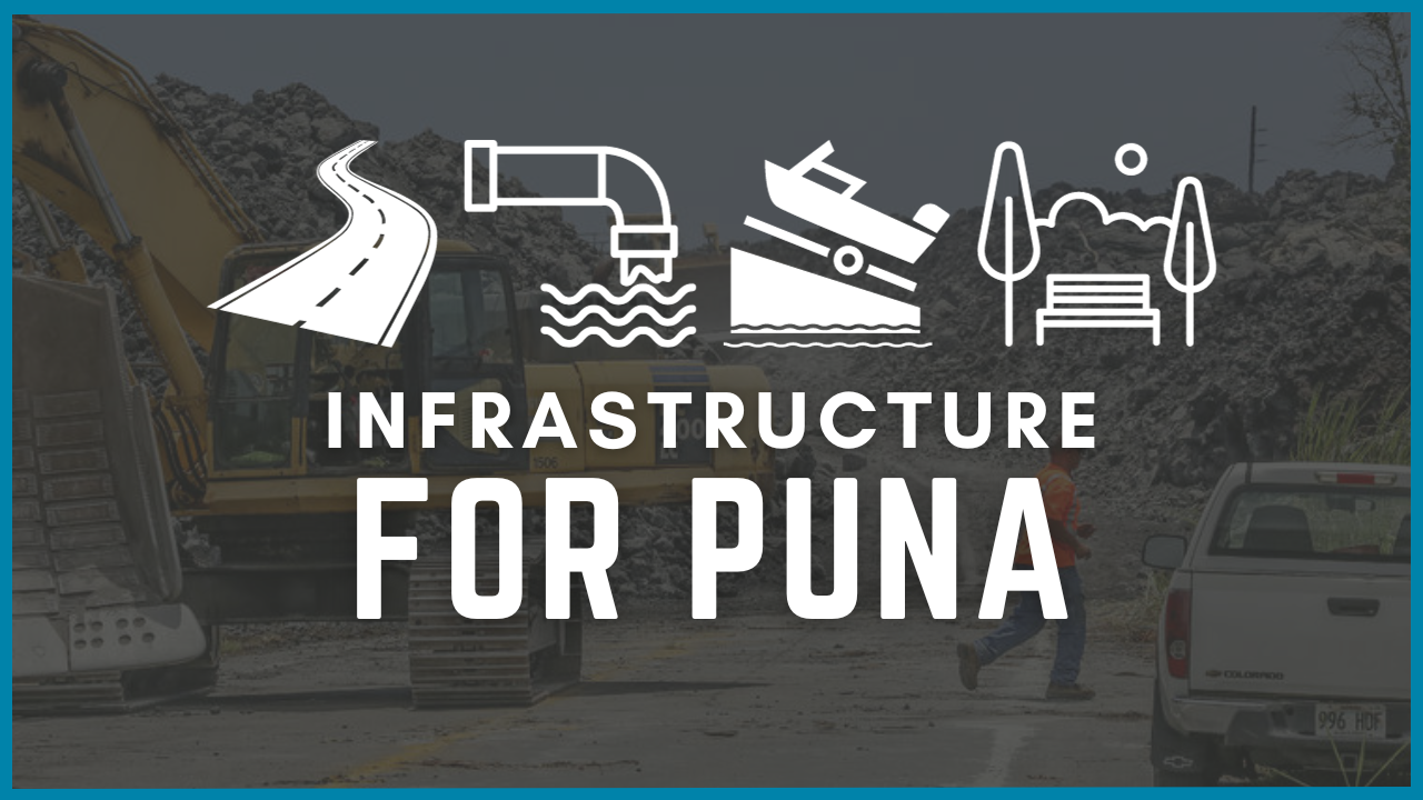 infrastructure for puna